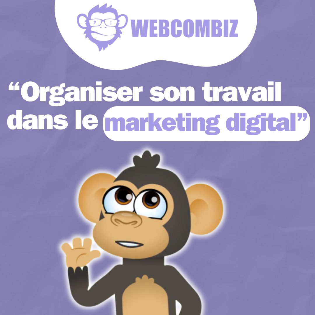 You are currently viewing Comment organiser son travail en marketing digital : un guide pratique